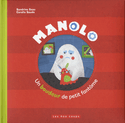 Manolo: un boudeur de petit fantôme